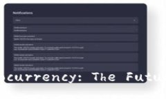 Understanding Cryptocurrency: T